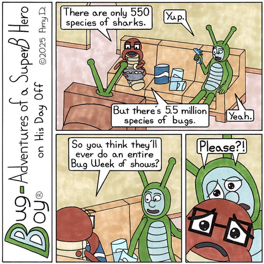 Bug Boy®-Adventures of a SuperB Hero on His Day Off / Bug Week? ©2025 Amy D / First Panel- Bug Boy & Seymour sitting on the sofa in the Bug Bungalow watching...