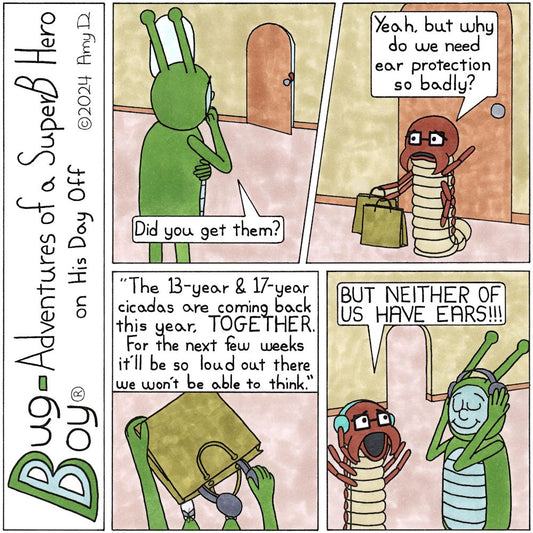 Bug Boy®-Adventures of a SuperB Hero on His Day Off - Cicadas ©2024 Amy D / 1st Panel- Bug Boy watching the door to the Bug Bungalow clearly worried, it’s opened a crack and you can see Seymour’s hand just...
