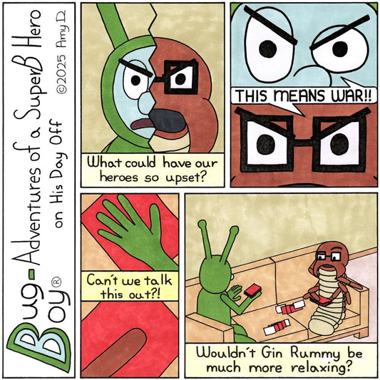 Bug Boy®-Adventures of a SuperB Hero on His Day Off / War ©2025 Amy D / First Panel- A vertical split screen of half of Bug Boy’s face and half of Seymour’s...