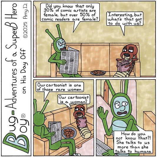 Bug Boy®-Adventures of a SuperB Hero on His Day Off / Women’s Day ©2025 Amy D / First Panel- Bug Boy & Seymour sitting on the sofa in the Bug Bungalow. Bug...