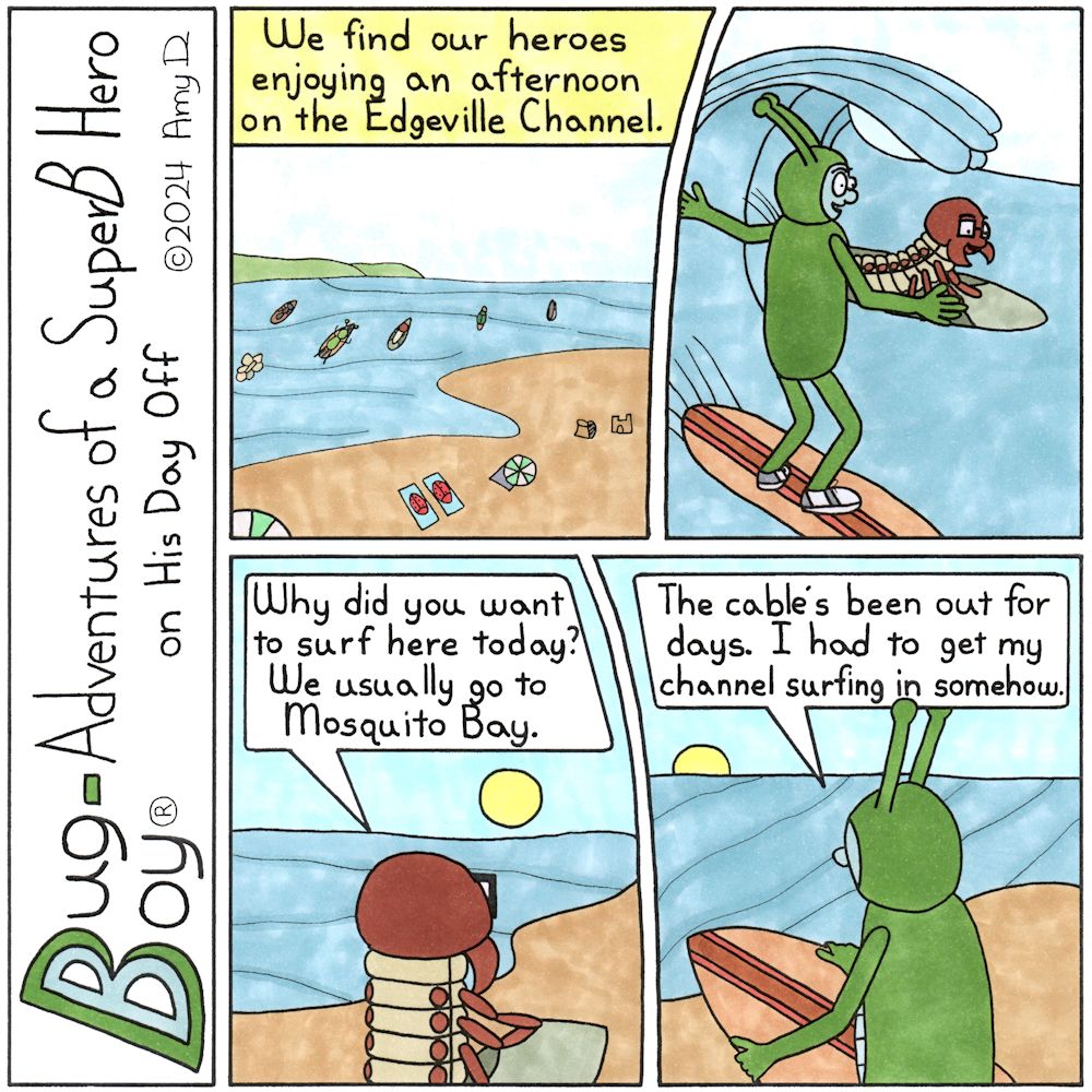 Bug Boy®-Adventures of a SuperB Hero on His Day Off Channel Surfing / ©2024 Amy D / 1st Panel- A wide shot of a beach. There are bugs in the foreground laying on towels in the sand and another is building a sandcastle. In the water are several...