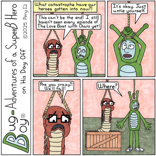Bug Boy®-Adventures of a SuperB Hero on His Day Off / Classic Peril 2 ©2025 Amy D / First Panel- Bug Boy & Seymour have been tied up by their wrists and are...