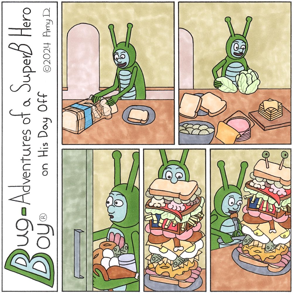 Bug Boy®-Adventures of a SuperB Hero on His Day Off / Dag-Nabbit ©2024 Amy D / First Panel- Bug Boy standing in front of his kitchen table. He is grabbing slices of bread out of a bag sitting on the table and putting them on a plate. Second Panel...