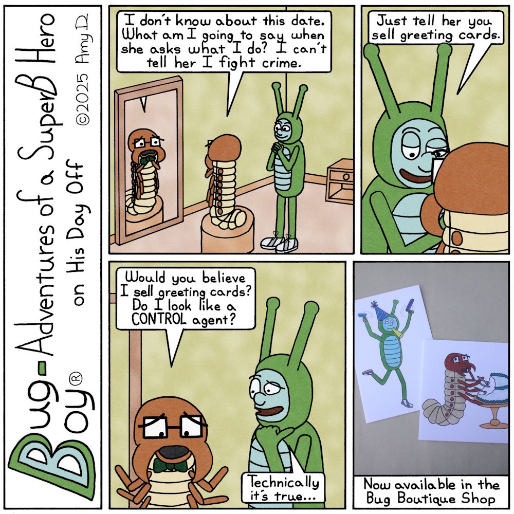 Bug Boy®-Adventures of a SuperB Hero on His Day Off / Date Night ©2025 Amy D / First Panel- Seymour standing in front of a mirror on a pedestal, adjusting a...