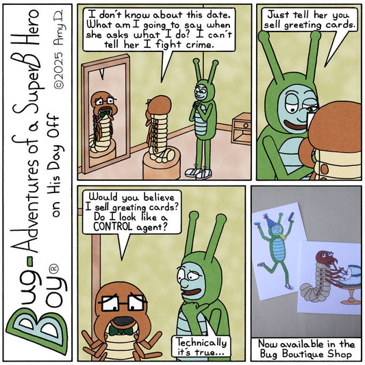 Bug Boy®-Adventures of a SuperB Hero on His Day Off / Date Night ©2025 Amy D / First Panel- Seymour standing in front of a mirror on a pedestal, adjusting a...