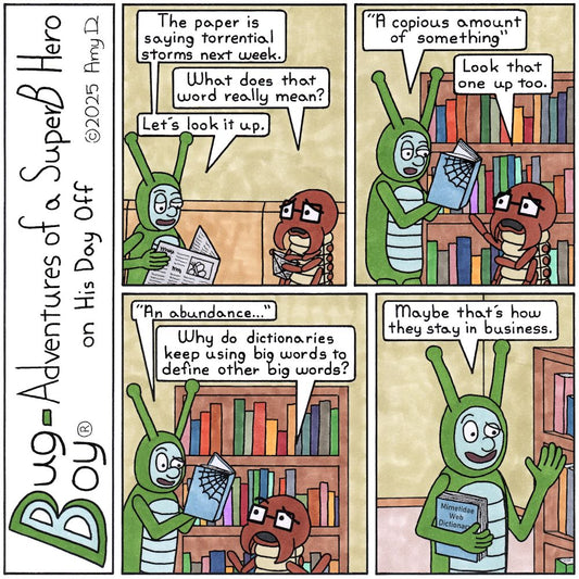 Bug Boy®-Adventures of a SuperB Hero on His Day Off / Dictionary ©2025 Amy D / First Panel- Bug Boy &amp; Seymour are sitting on the sofa. Bug Boy is reading...