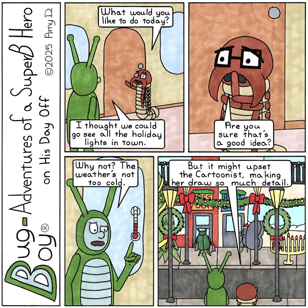 Bug Boy®-Adventures of a SuperB Hero on His Day Off / Holiday Lights ©2025 Amy D / First Panel- Seymour walking into the Bug Bungalow and closing the door...