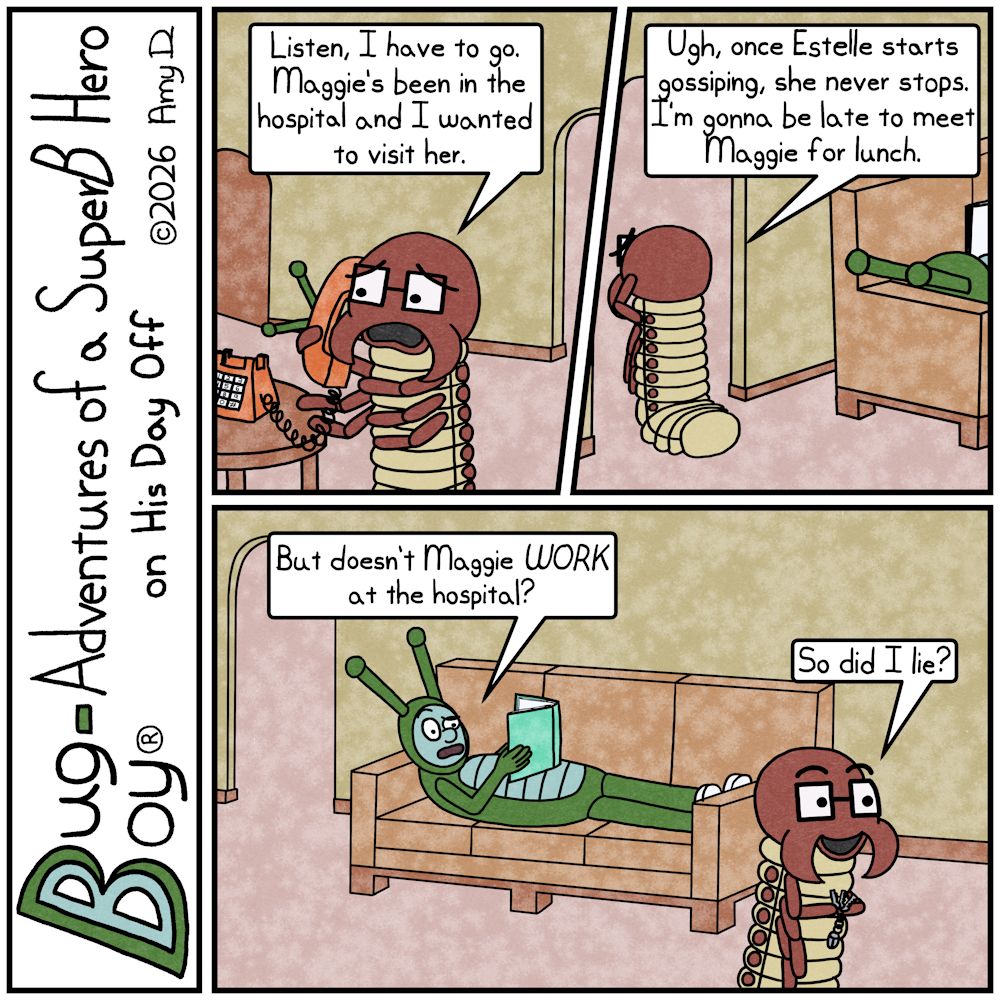 Bug Boy®-Adventures of a SuperB Hero on His Day Off / Hospital ©2026 Amy D / First Panel- Seymour talking on the telephone in the Bug Bungalow. He looks some...