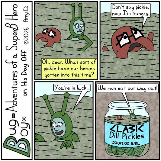 Bug Boy®-Adventures of a SuperB Hero on His Day Off / In a Pickle ©2026 Amy D / First Panel- Bug Boy and Seymour seem to be struggling to tread very murky...