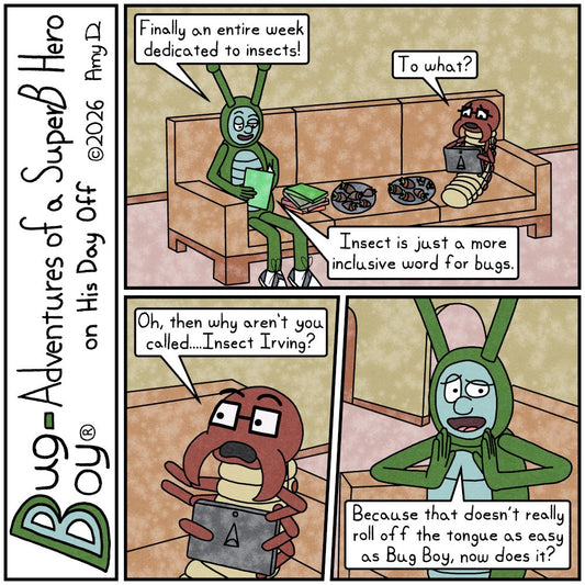 Bug Boy®-Adventures of a SuperB Hero on His Day Off / Insect Week ©2026 Amy D / First Panel- Bug Boy &amp; Seymour sitting on the sofa in the Bug Bungalow...