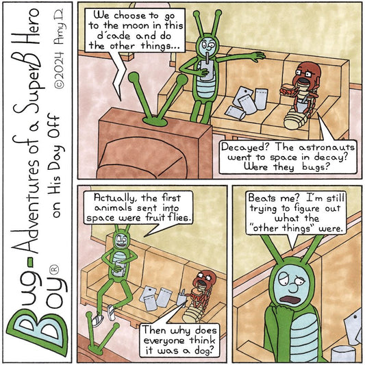 Bug Boy®-Adventures of a SuperB Hero on His Day Off To the Moon / ©2024 Amy D / First Panel- Bug Boy & Seymour sitting on the sofa in the Bug Bungalow watching TV. Both of them are eating from what appear to be silver food pouches. Seymour is also...