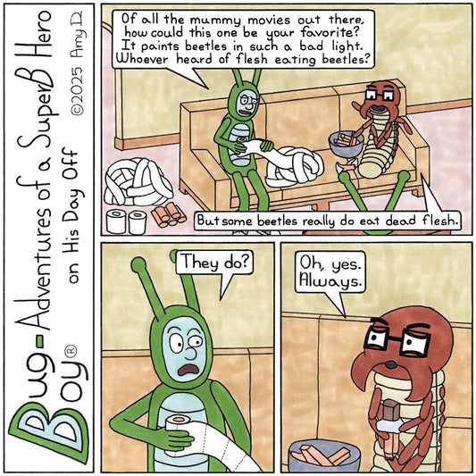 Bug Boy®-Adventures of a SuperB Hero on His Day Off / Mummy ©2025 Amy D / First Panel- Bug Boy &amp; Seymour are sitting on the sofa in the Bug Bungalow...