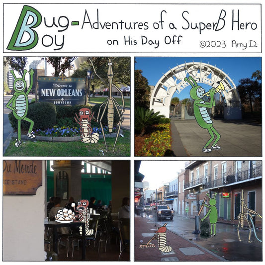 Bug Boy-Adventures of a SuperB Hero on His Day Off - New Orleans ©2023 Amy D / 1st Panel- Bug Boy, Seymour, and Will drawn into a real life photograph of the Welcome to New Orleans sign 2nd Panel- A somewhat sneaky looking photograph of the Cafe du Monde