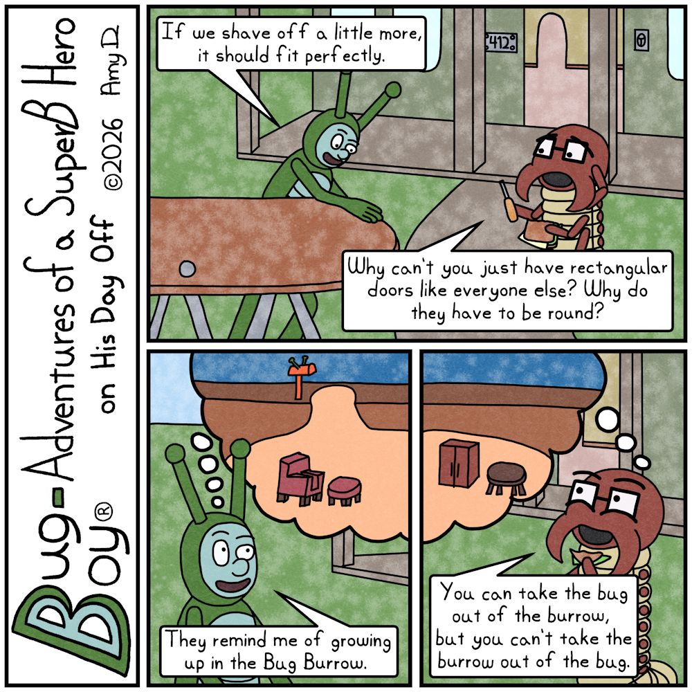 Bug Boy®-Adventures of a SuperB Hero on His Day Off / Round Doors ©2026 Amy D / First Panel- Bug Boy & Seymour are outside in front of the Bug Bungalow. It...