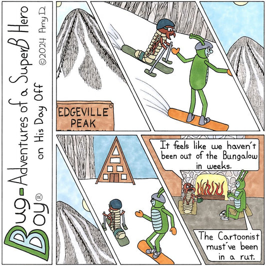 Bug Boy®-Adventures of a SuperB Hero on His Day Off - Ski Board ©2024 Amy D / 1st Panel- A snow covered mountain with skiing trails cut into it. The morning sun is shining. A sign in the foreground reads “Edgeville Peak” 2nd Panel- Bug Boy & Seymour...