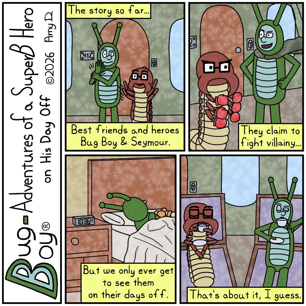Bug Boy®-Adventures of a SuperB Hero on His Day Off / Story So Far ©2026 Amy D / First Panel- Bug Boy &amp; Seymour standing in front of the Bug Bungalow...