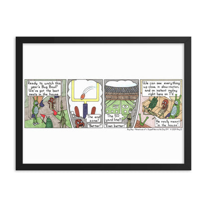 Bug Bowl - Comic Strip Prints - Feb. 10th, 2024